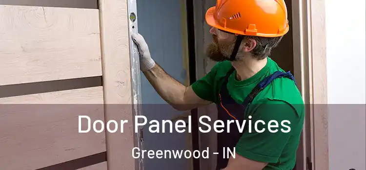 Door Panel Services Greenwood - IN