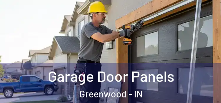  Garage Door Panels Greenwood - IN