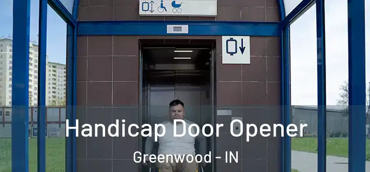  Handicap Door Opener Greenwood - IN