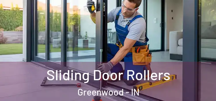 Sliding Door Rollers Greenwood - IN